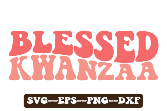 Blessed Kwanzaa Retro Wavy Svg for Crafts and Graphics