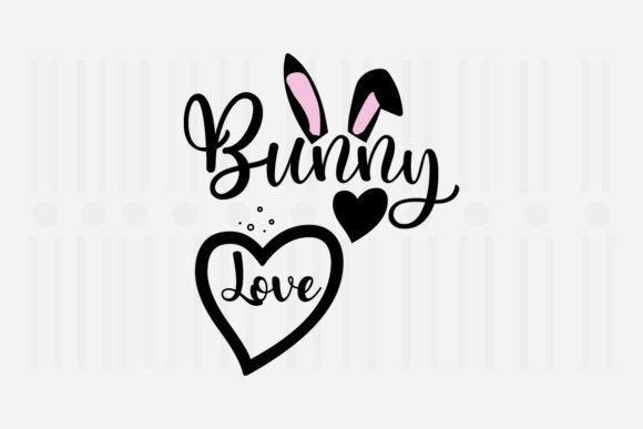 Bunny Love Easter SVG for Crafts and Graphics