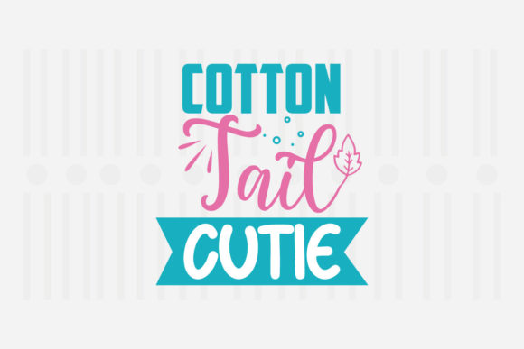 Cotton Tail Cutie Easter SVG for Crafts and Graphics