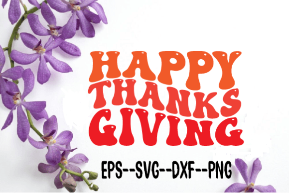 Happy Thanksgiving Retro Wavy Svg for Crafts and Graphics
