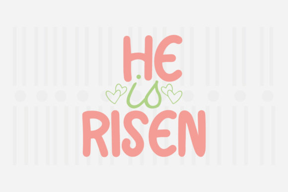 He is Risen Easter SVG for Crafts and Graphics