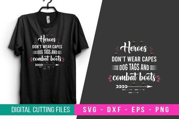 Heroes Don t Wear Capes Dog Tags T-shirt Graphics for Crafts
