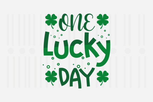 One Lucky Day SVG for Crafts and Graphics