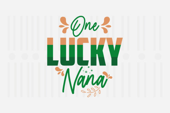 One Lucky Nana SVG for Crafts and Graphics