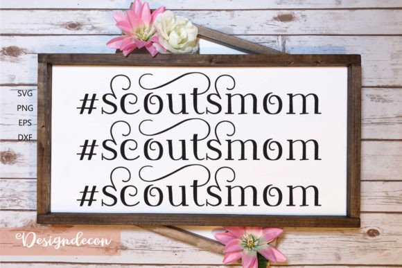 Scouts Mom Quote Hashtag Lettering SVG for Crafts and Graphics