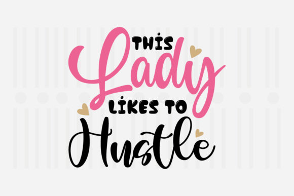 This Lady Likes to Mother’s Day SVG for Crafts and Graphics